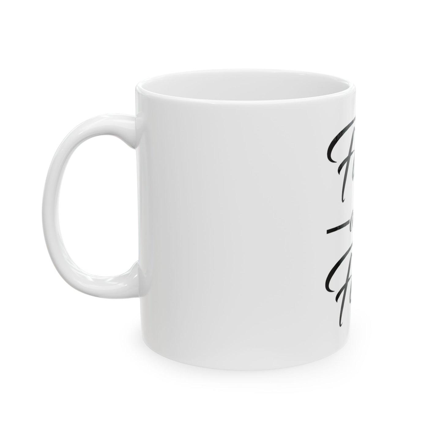 Faith over Fear Ceramic Mug | Inspirational Coffee Cup, Motivational Gift, Home Decor, Empowerment Item, Perfect for Any Occasion